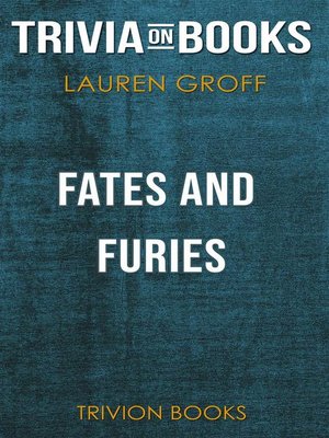 cover image of Fates and Furies by Lauren Groff (Trivia-On-Books)